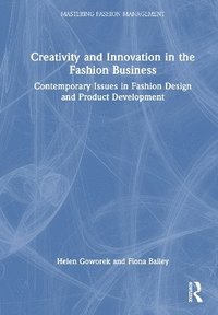 bokomslag Creativity and Innovation in the Fashion Business