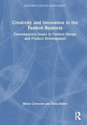 Creativity and Innovation in the Fashion Business 1