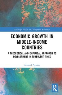bokomslag Economic Growth in Middle-Income Countries