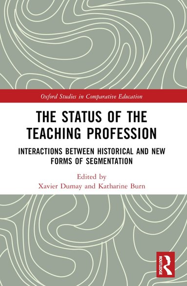 Xavier Dumay, Katharine Burn - Status of the Teaching Profession, Häftad