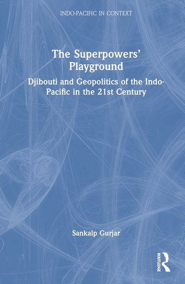 Sankalp Gurjar - Superpowers’ Playground, Inbunden
