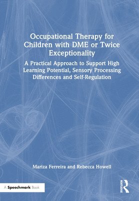 Occupational Therapy for Children with DME or Twice Exceptionality