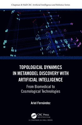 Topological Dynamics in Metamodel Discovery with Artificial Intelligence 1