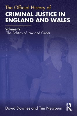 bokomslag The Official History of Criminal Justice in England and Wales