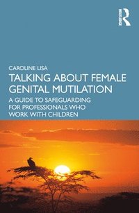 bokomslag Talking About Female Genital Mutilation