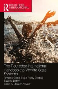 bokomslag The Routledge International Handbook to Welfare State Systems