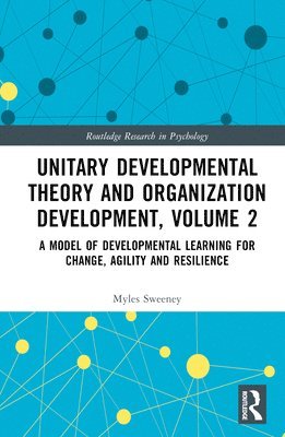 Unitary Developmental Theory and Organization Development, Volume 2 1