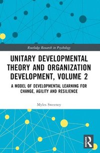 bokomslag Unitary Developmental Theory and Organization Development, Volume 2