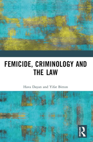 bokomslag Femicide, Criminology and the Law