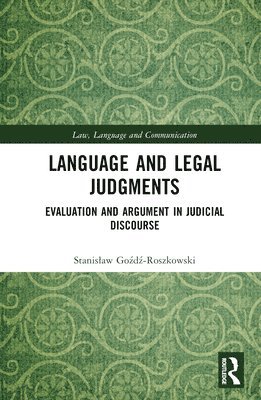 Stanisław Goźdź-Roszkowski, Stanislaw Gozdz-Roszkowski, Stanislaw Go&#378;d&#378;-Roszkowski, Stanis¿aw Go¿d¿-Roszkowski - Language and Legal Judgments, Inbunden