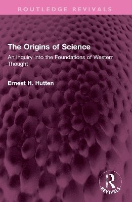 Ernest H. Hutten, Ernest H Hutten - Origins of Science, Häftad