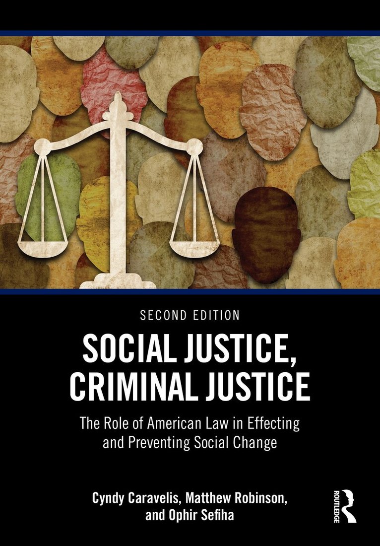 Cyndy Caravelis, Matthew Robinson, Ophir Sefiha - Social Justice, Criminal Justice, Inbunden. Tillgänglighet: Kommande