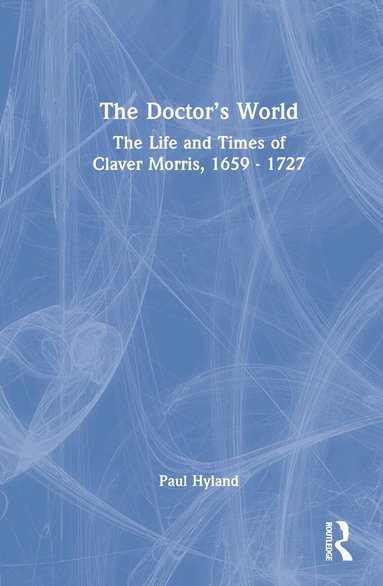 Paul Hyland - Doctor’s World, Inbunden