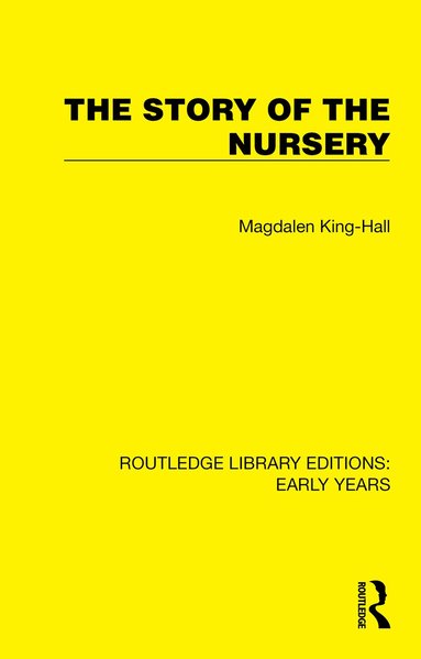 Magdalen King-Hall - Story of the Nursery, Häftad
