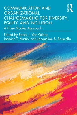 bokomslag Communication and Organizational Changemaking for Diversity, Equity, and Inclusion