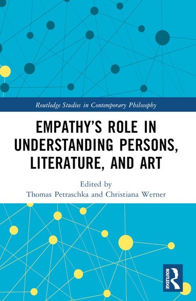 bokomslag Empathys Role in Understanding Persons, Literature, and Art