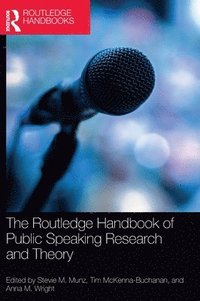 bokomslag The Routledge Handbook of Public Speaking Research and Theory