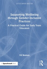 bokomslag Supporting Wellbeing through Gender-Inclusive Practices