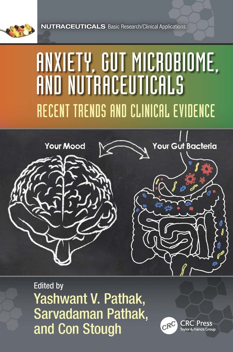 Yashwant V. Pathak, Sarvadaman Pathak, Con Stough, Sarvadaman (University of South Florida; Harvard Medical School) Pathak - Anxiety, Gut Microbiome, and Nutraceuticals, Häftad