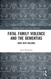 bokomslag Fatal Family Violence and the Dementias