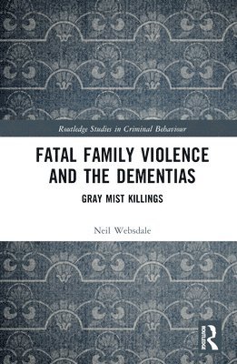 Fatal Family Violence and the Dementias 1