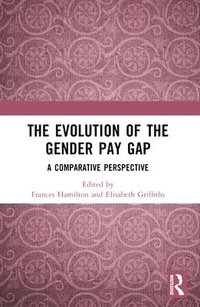 bokomslag The Evolution of the Gender Pay Gap