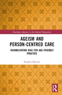 bokomslag Ageism and Person-Centred Care