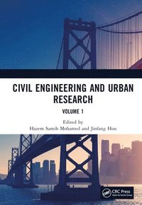 bokomslag Civil Engineering and Urban Research, Volume 1