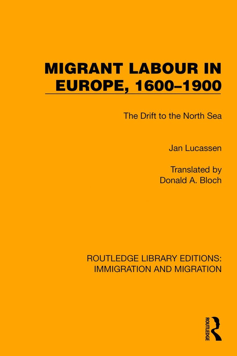 Jan Lucassen - Migrant Labour in Europe, 1600–1900, Häftad