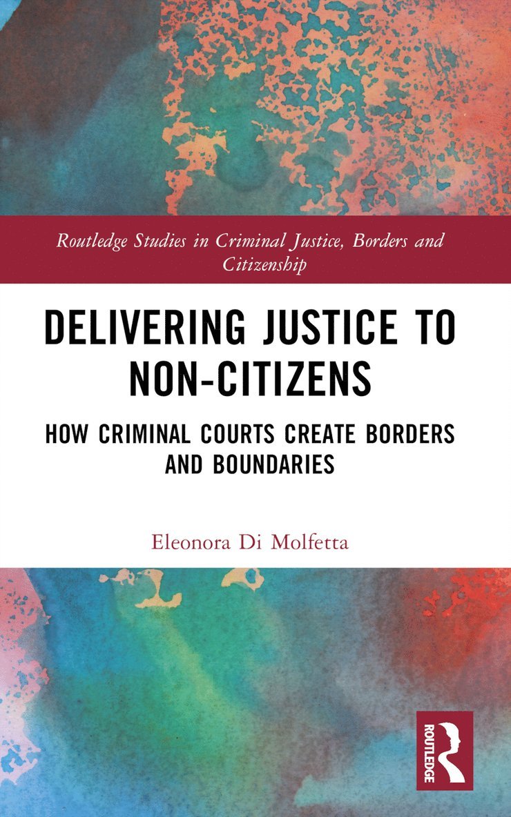 Delivering Justice to Non-Citizens