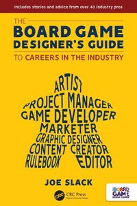 bokomslag The Board Game Designer's Guide to Careers in the Industry