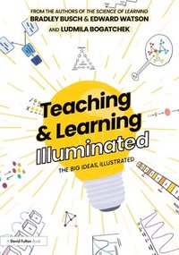 bokomslag Teaching & Learning Illuminated