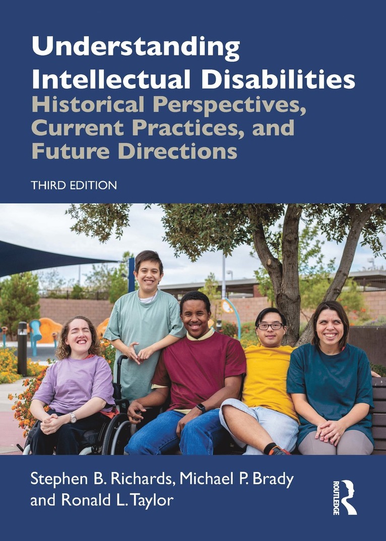 Stephen B. Richards, Michael P. Brady, Ronald L. Taylor, USA) Richards, Stephen B. (University of Dayton, USA) Brady, Michael P. (Florida Atlantic University, USA) Taylor, Ronald L. (Florida Atlantic University - Understanding Intellectual Disabilities, Häftad