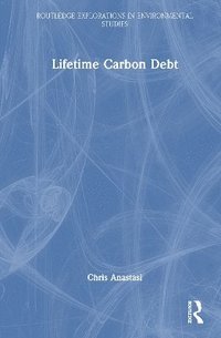 bokomslag Lifetime Carbon Debt