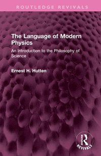 bokomslag The Language of Modern Physics
