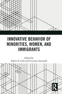 Innovative Behavior of Minorities, Women, and Immigrants 1