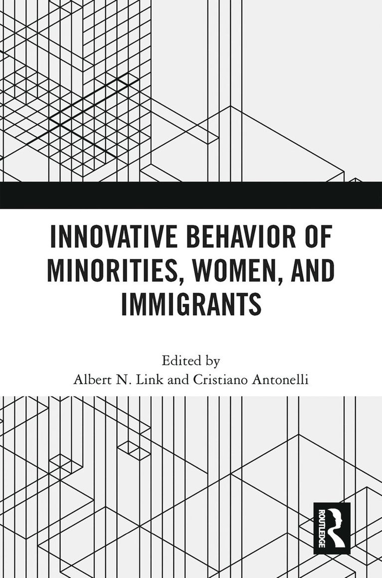 Innovative Behavior of Minorities, Women, and Immigrants 1