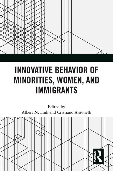 Albert N. Link, Cristiano Antonelli - Innovative Behavior of Minorities, Women, and Immigrants, Häftad
