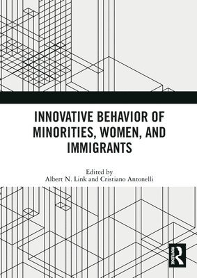Innovative Behavior of Minorities, Women, and Immigrants 1