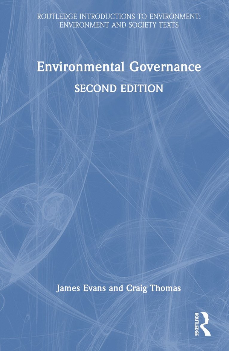 James Evans, Craig Thomas, UK) Evans, James (University of Manchester - Environmental Governance, Inbunden