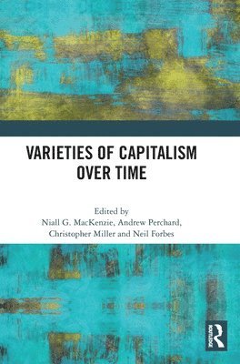 Varieties of Capitalism Over Time 1