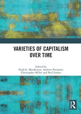 Varieties of Capitalism Over Time 1