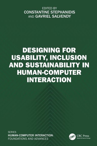 Constantine Stephanidis, Gavriel Salvendy - Designing for Usability, Inclusion and Sustainability in Human-Computer Interaction, Inbunden