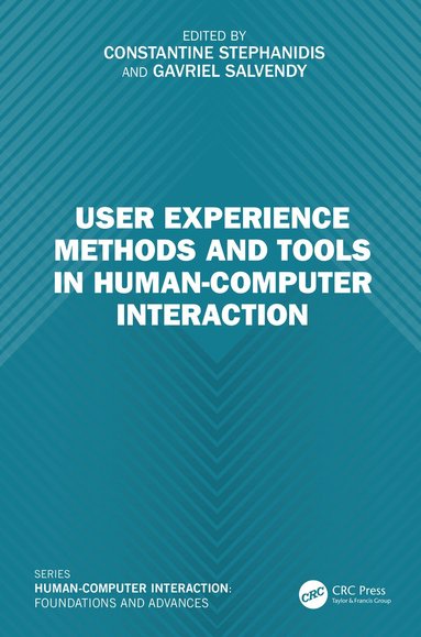 Constantine Stephanidis, Gavriel Salvendy - User Experience Methods and Tools in Human-Computer Interaction, Inbunden