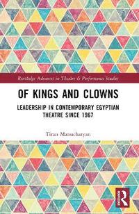 bokomslag Of Kings and Clowns