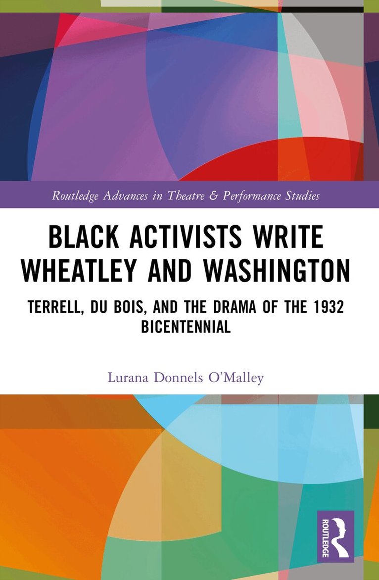 Lurana Donnels O’Malley - Black Activists Write Wheatley and Washington, Häftad