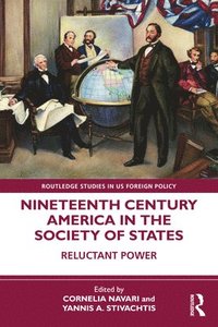 bokomslag Nineteenth Century America in the Society of States
