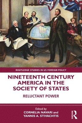 Nineteenth Century America in the Society of States 1