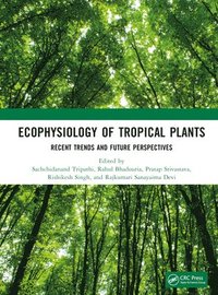 bokomslag Ecophysiology of Tropical Plants