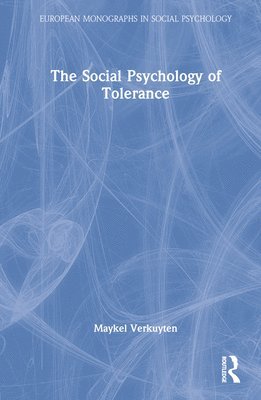 The Social Psychology of Tolerance 1